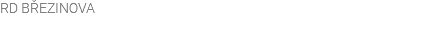 RD BŘEZINOVA